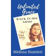 (英文圖書) Unlimited Grace: Back In His Arms 精裝版, Superior Publishing LLC., 英文