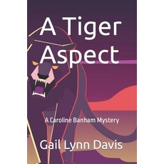 A Tiger Aspect: A Caroline Banham Mystery 平裝版, Independently Published, 英文
