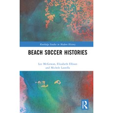(英文圖書) Beach Soccer Histories 精裝版, Routledge, 英文