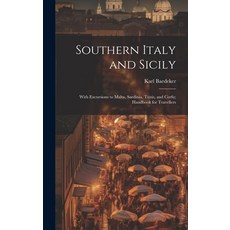 (英文圖書) Southern Italy and Sicily: With Excursions to Malta Sardinia Tunis and Corfu; Handbook for... 精裝版, Legare Street Press, 英文