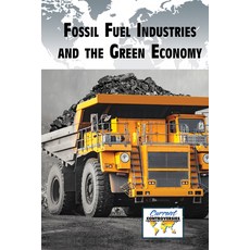 (英文圖書) Fossil Fuel Industries and the Green Economy 平裝版, Greenhaven Publishing, 英文