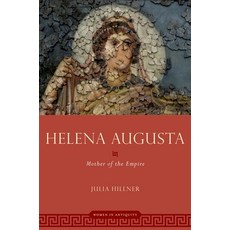 (英文圖書) Helena Augusta: Mother of the Empire 平裝版, Oxford University Press, USA, 英文