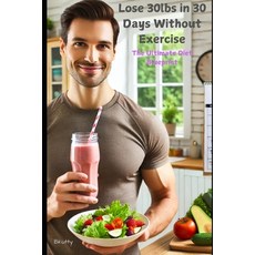 (英文圖書) Lose 30lbs in 30 Days: The Ultimate Diet Blueprint 平裝版, Independently Published, 英文