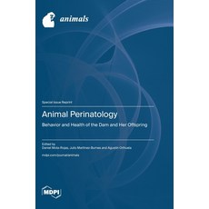 (英文圖書) Animal Perinatology: Behavior and Health of the Dam and Her Offspring 精裝版, Mdpi AG, 英文