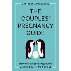 (英文圖書) The Pregnancy Planning Guide: How to Navigate Pregnancy and Childbirth as a Team 平裝版, Zeitgeist, 英文