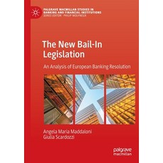 (英文圖書) The New Bail-In Legislation: An Analysis of European Banking Resolution 平裝版, Palgrave MacMillan, 英文