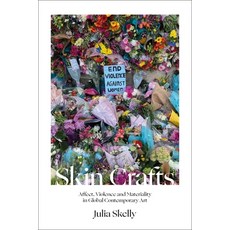 (英文圖書) Skin Crafts: Affect Violence and Materiality in Global Contemporary Art 精裝版, Bloomsbury Visual Arts, 英文