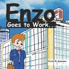 (英文圖書)Enzo Goes to Work: Day at the office 平裝版, Independently Published, 英文