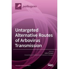 Untargeted Alternative Routes of Arbovirus Transmission 精裝版, Mdpi AG, 英文