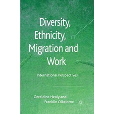 (英文圖書) Diversity Ethnicity Migration and Work: International Perspectives 平裝版, Palgrave MacMillan, 英文