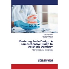 (英文圖書) Mastering Smile Design: A Comprehensive Guide to Aesthetic Dentistry 平裝版, LAP Lambert Academic Publis..., 英文