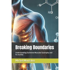 (英文圖書) Breaking Boundaries: Understanding Duchenne Muscular Dystrophy and Its Journey 平裝版, Independently Published, 英文