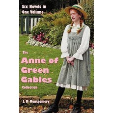(英文圖書)The Anne of Green Gables Collection: Six complete and unabridged Novels in one v... 精裝版, Benediction Classics, 英文