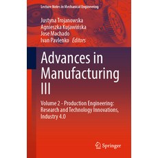 (英文圖書) Advances in Manufacturing III: Volume 2 - Production Engineering: Research and Technology Inn... 平裝版, Springer, 英文