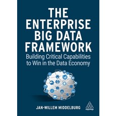 (英文圖書) The Enterprise Big Data Framework: Building Critical Capabilities to Win in the Data Economy 精裝版, Kogan Page, 英文