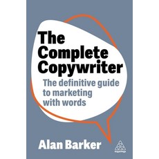 (英文圖書) The Complete Copywriter: Create Marketing Copy That Works 平裝版, Kogan Page, 英文