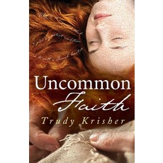 (英文圖書) Uncommon Faith 平裝版, Trudybooks, 英文