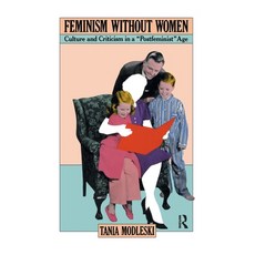 (英文圖書) Feminism Without Women: Culture and Criticism in a "Postfeminist" Age 精裝版, Routledge, 英文