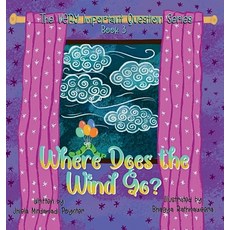 (英文圖書)Where Does the Wind Go?: Book 3 of The VERY Important Question Series 精裝版, Little Peaces, 英文