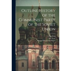 (英文圖書) Outline History of the Communist Party of the Soviet Union 平裝版, Legare Street Press, 英文
