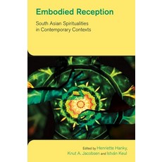 (英文圖書) Embodied Reception: South Asian Spiritualities in Contemporary Contexts 平裝版, Equinox Publishing (UK), 英文