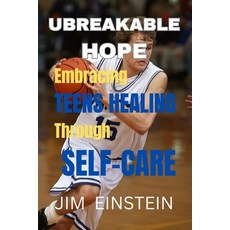 (英文圖書) Unbreakable Hope: Empowering Teens Healing Through Self-Care 平裝版, Independently Published, 英文