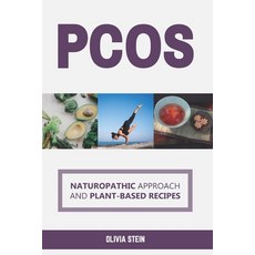 (英文圖書) Pcos: Naturopathic Approach and Plant-based Recipes 平裝版, Independently Published, 英文