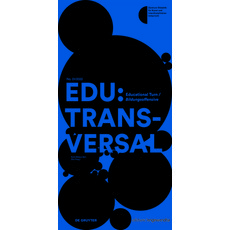 (英文圖書) Edu: Transversal No. 01/2022: Educational Turn / Bildungsoffensive 平裝版, de Gruyter, 英文