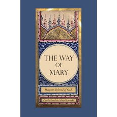 (英文圖書) The Way of Mary: Maryam Beloved of God 精裝版, Sweet Lady Press, 英文