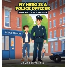(英文圖書)My Hero Is a Police Officer: (...and he is my Daddy) 精裝版, Kinetic Digital Publishers, 英文
