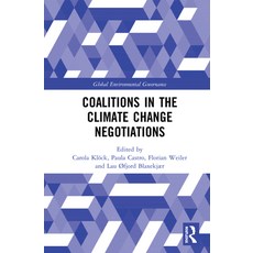 Coalitions in the Climate Change Negotiations 精裝版, Routledge, 英文