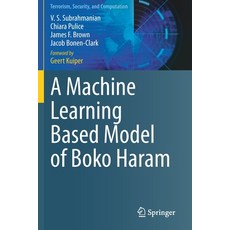(英文圖書) A Machine Learning Based Model of Boko Haram 平裝版, Springer, 英文