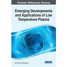 (英文圖書) Emerging Developments and Applications of Low Temperature Plasma 精裝版, Engineering Science Reference, 英文