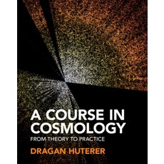 (英文圖書) A Course in Cosmology: From Theory to Practice 精裝版, Cambridge University Press, 英文