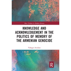 (英文圖書) Knowledge and Acknowledgement in the Politics of Memory of the Armenian Genocide 平裝版, Routledge, 英文