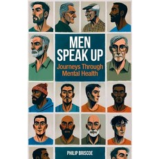 (英文圖書) Men Speak Up: Journeys Through Mental Health 平裝版, Briscoe Publishing, 英文