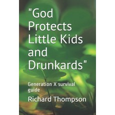 (英文圖書) "God Protects Little Kids and Drunkards" 平裝版, Independently Published, 英文