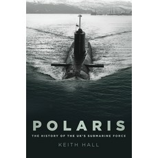 (英文圖書) Polaris: The History of the Uk's Submarine Force 平裝版, History Press, 英文