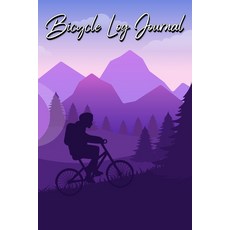Bicycle Log Journal: Journal for All Cycling Enthusiasts (Gift Idea for Biking Lovers) 平裝版, Millie Zoes, 英文