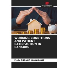 (英文圖書) Working Conditions and Patient Satisfaction in Sankuru 平裝版, Our Knowledge Publishing, 英文