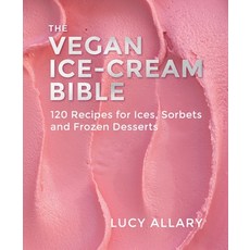 (英文圖書) The Vegan Ice Cream Bible: 120 Recipes for Ices Sorbets and Frozen Desserts 精裝版, Grub Street Cookery, 英文
