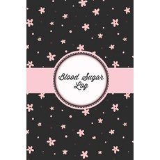 Blood Sugar Log: Daily Record & Keep Track Glucose Levels Readings Diabetes Monitoring Journal Dia... 平裝版, Amy Newton, 英文