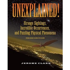 (英文圖書) Unexplained!: Strange Sightings Incredible Occurrences and Puzzling Physical Phenomena 平裝版, Visible Ink Press, 英文