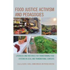 (英文圖書) Food Justice Activism and Pedagogies: Literacies and Rhetorics for Transforming Food Systems ... 精裝版, Lexington Books, 英文