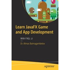 (英文圖書) Learn JavaFX Game and App Development: With FXGL 17 平裝版, Apress, 英文