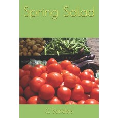 Spring Salad 平裝版, Independently Published, 英文