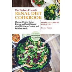 The Budget Friendly Renal Diet Cookbook: Manage Chronic Kidney Disease and Avoid Dialysis with 100 E... 平裝版, C.U Publishing LLC, 英文