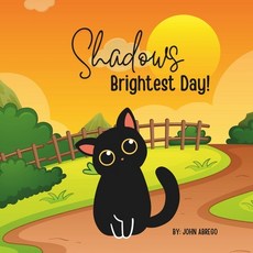 (英文圖書)Shadows Brightest Day: a cute story about a cat discovering his self worth 平裝版, Independently Published, 英文