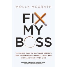 (英文圖書) Fix My Boss: The Simple Plan to Cultivate Respect Risk Courageous Conversations and Increas... 平裝版, Ethos Collective, 英文