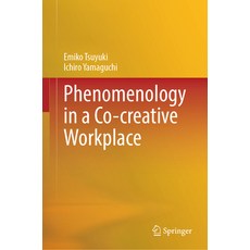 (英文圖書) Phenomenology in a Co-Creative Workplace 精裝版, Springer, 英文